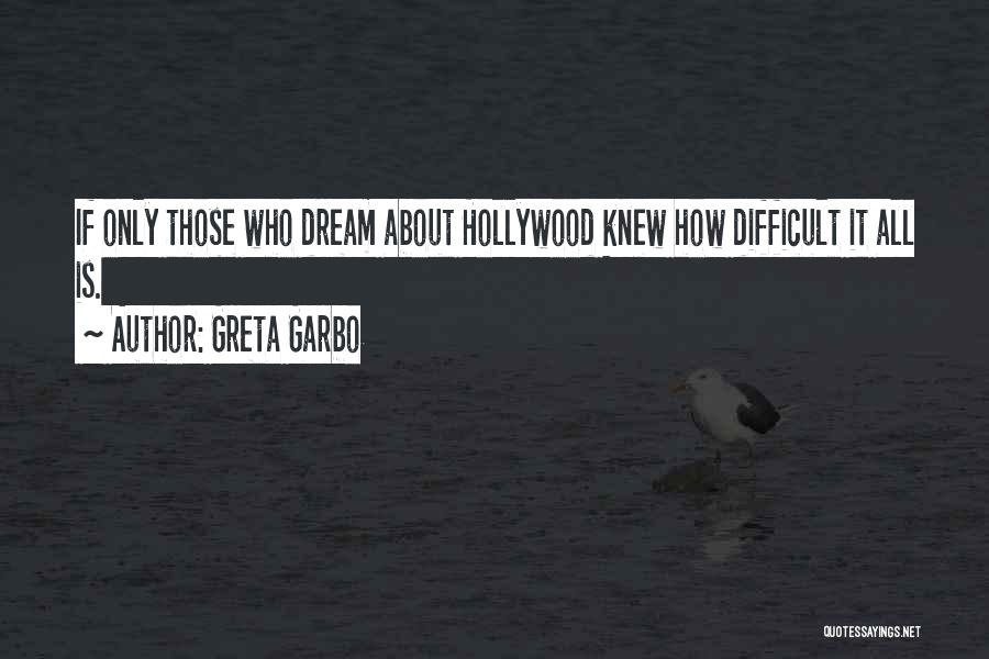 Only Those Quotes By Greta Garbo