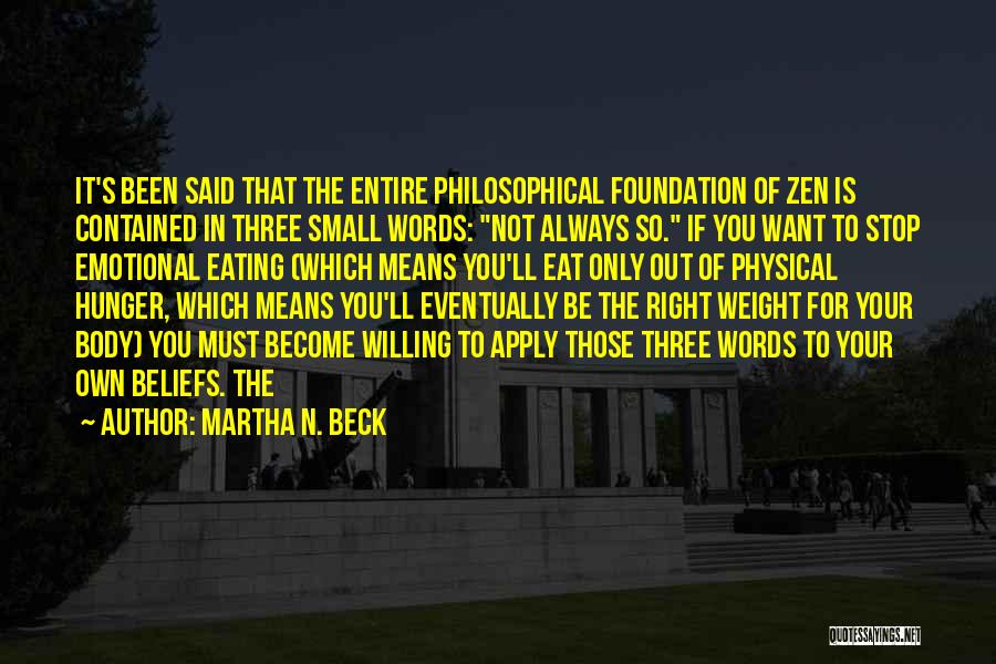 Only Those Quotes By Martha N. Beck