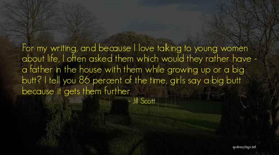 Only Time Will Tell Love Quotes By Jill Scott Only Time Will Tell Love Quotes By Jill Scott