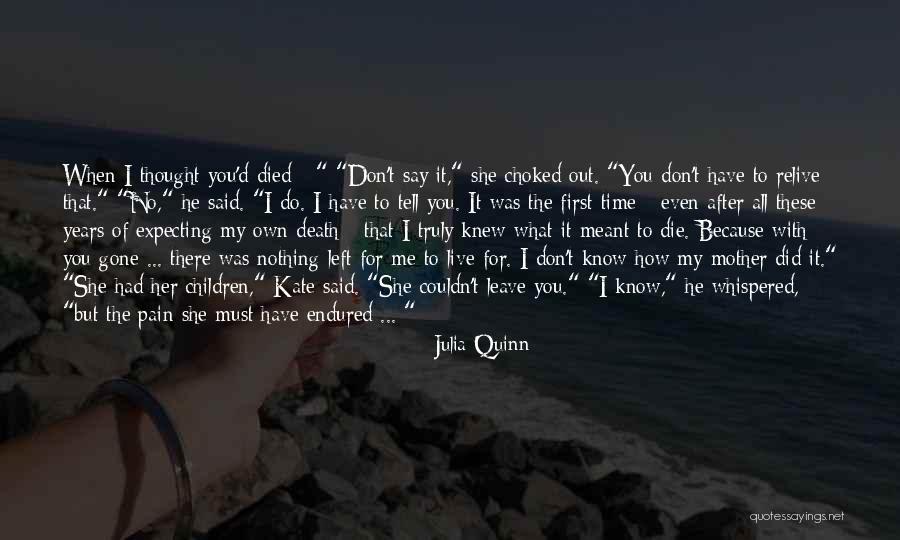 Only Time Will Tell Love Quotes By Julia Quinn Only Time Will Tell Love Quotes By Julia Quinn