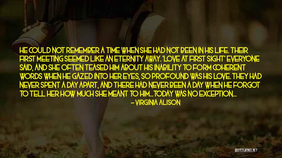 Only Time Will Tell Love Quotes By Virginia Alison Only Time Will Tell Love Quotes By Virginia Alison