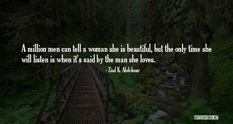 Only Time Will Tell Love Quotes By Ziad K. Abdelnour Only Time Will Tell Love Quotes By Ziad K. Abdelnour