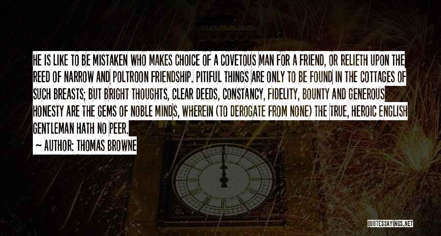 Only True Friend Quotes By Thomas Browne