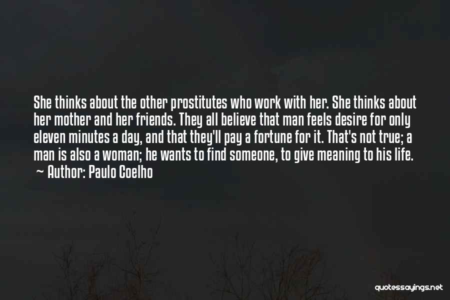 Only True Friends Quotes By Paulo Coelho