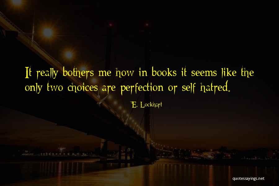 Only Two Choices Quotes By E. Lockhart Only Two Choices Quotes By E. Lockhart