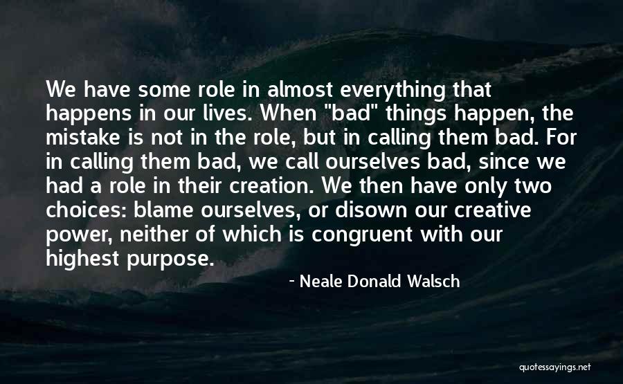 Only Two Choices Quotes By Neale Donald Walsch Only Two Choices Quotes By Neale Donald Walsch