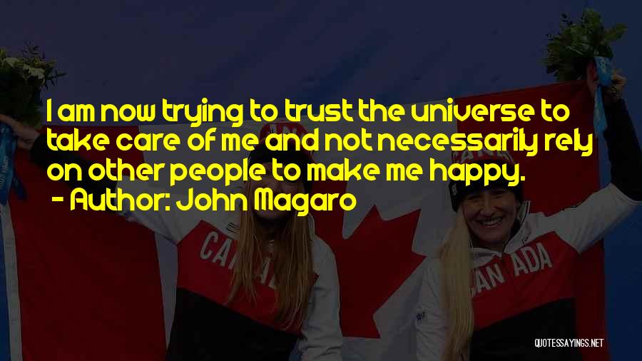 Only U Can Make Me Happy Quotes By John Magaro