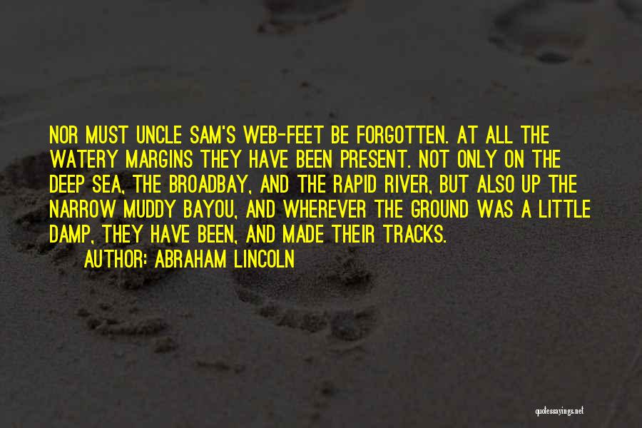 Only Uncles Quotes By Abraham Lincoln