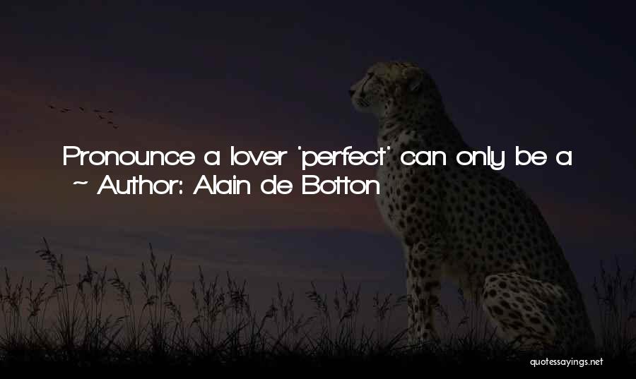 Only Us Love Quotes By Alain De Botton
