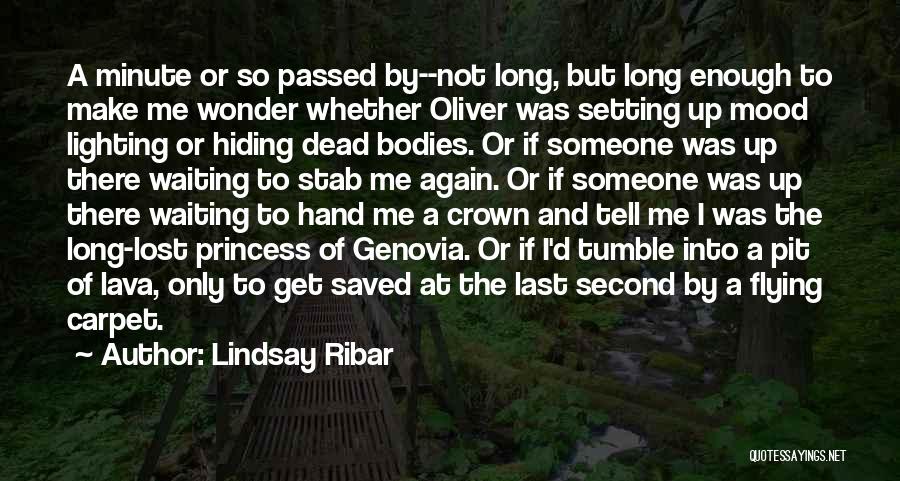 Only Waiting So Long Quotes By Lindsay Ribar