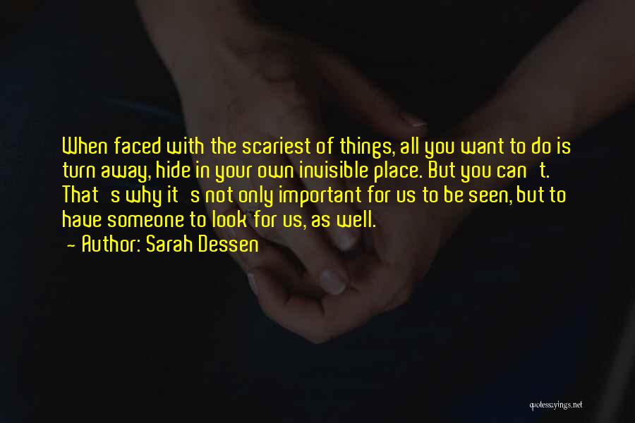 Only Want To Be With You Quotes By Sarah Dessen