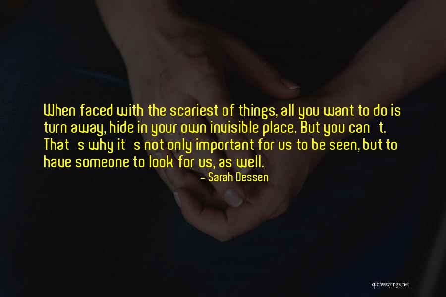 Only Want To Be With You Quotes By Sarah Dessen