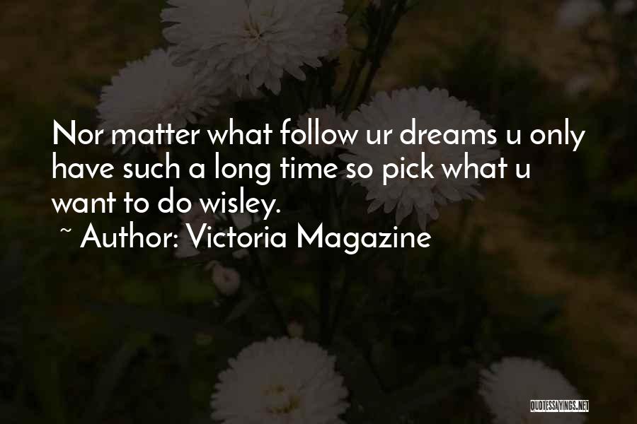 Only Want U Quotes By Victoria Magazine