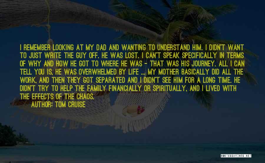 Only Wanting One Guy Quotes By Tom Cruise