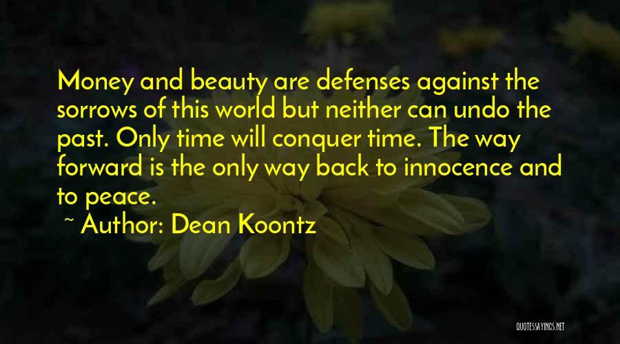 Only Way Forward Quotes By Dean Koontz
