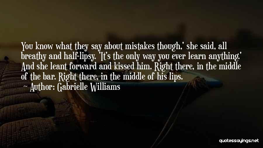 Only Way Forward Quotes By Gabrielle Williams
