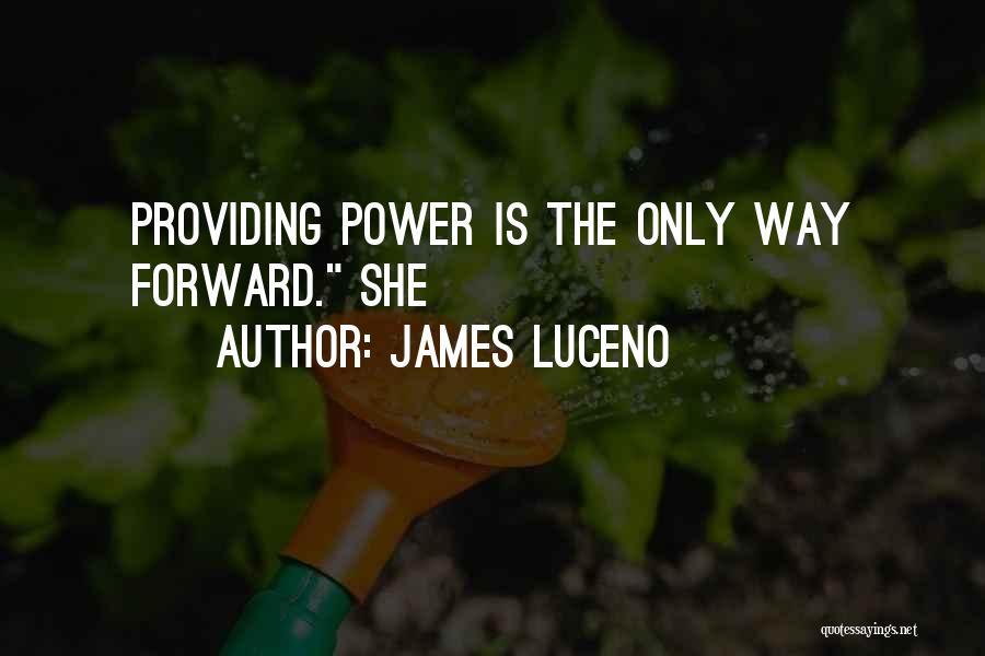 Only Way Forward Quotes By James Luceno