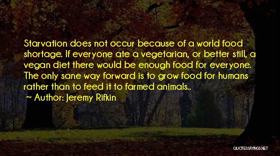 Only Way Forward Quotes By Jeremy Rifkin