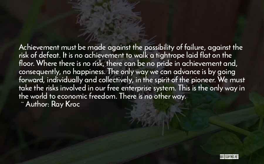 Only Way Forward Quotes By Ray Kroc