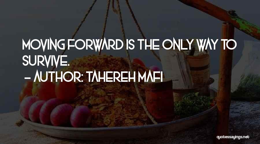 Only Way Forward Quotes By Tahereh Mafi