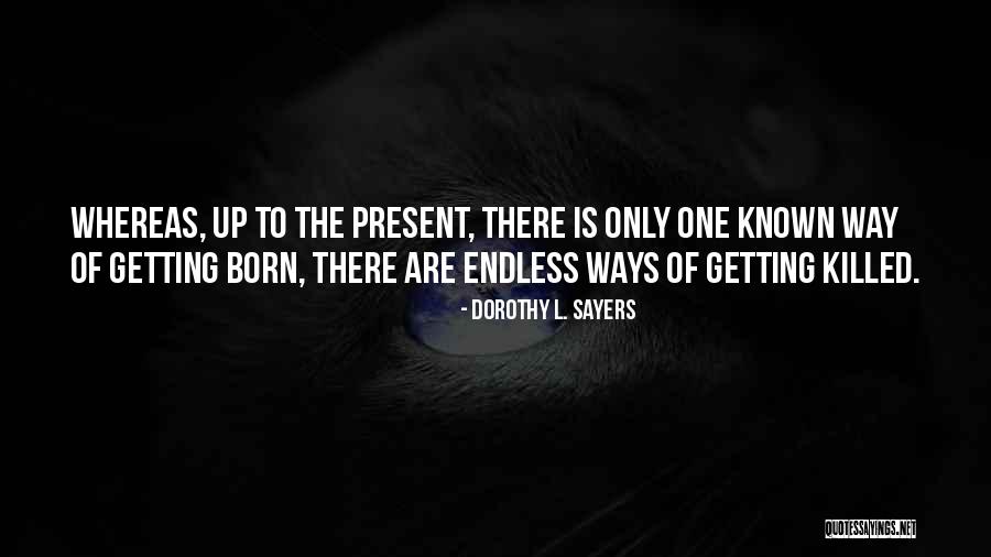 Only Way Is Up Quotes By Dorothy L. Sayers Only Way Is Up Quotes By Dorothy L. Sayers