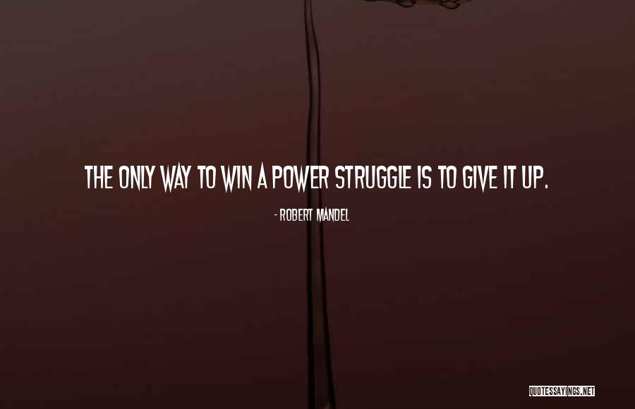 Only Way Is Up Quotes By Robert Mandel Only Way Is Up Quotes By Robert Mandel