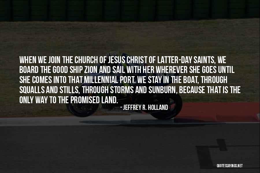 Only Way Through Jesus Quotes By Jeffrey R. Holland Only Way Through Jesus Quotes By Jeffrey R. Holland