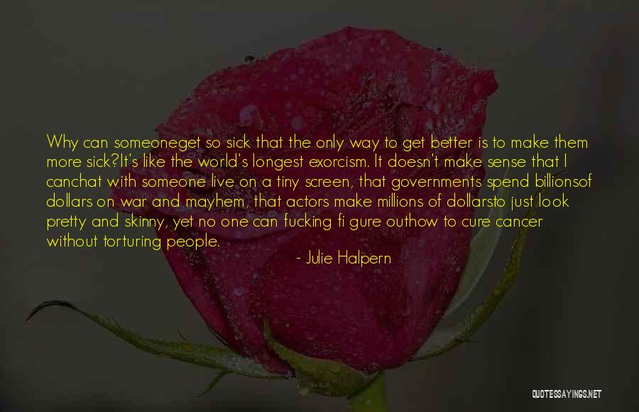 Only Way To Get Better Quotes By Julie Halpern Only Way To Get Better Quotes By Julie Halpern