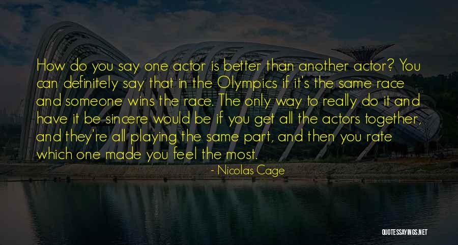 Only Way To Get Better Quotes By Nicolas Cage Only Way To Get Better Quotes By Nicolas Cage