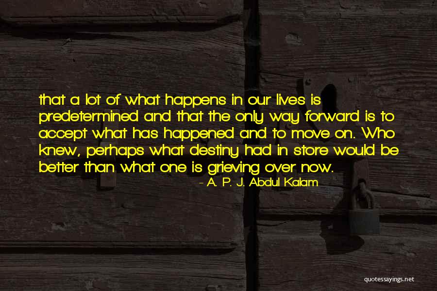 Only Way To Move Forward Quotes By A. P. J. Abdul Kalam Only Way To Move Forward Quotes By A. P. J. Abdul Kalam
