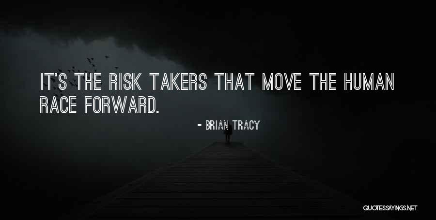 Only Way To Move Forward Quotes By Brian Tracy Only Way To Move Forward Quotes By Brian Tracy