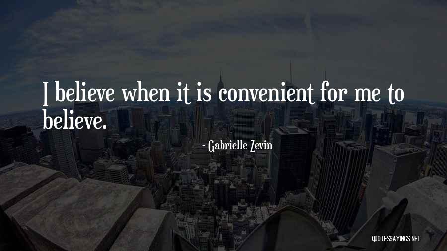 Only When It's Convenient For You Quotes By Gabrielle Zevin Only When It's Convenient For You Quotes By Gabrielle Zevin
