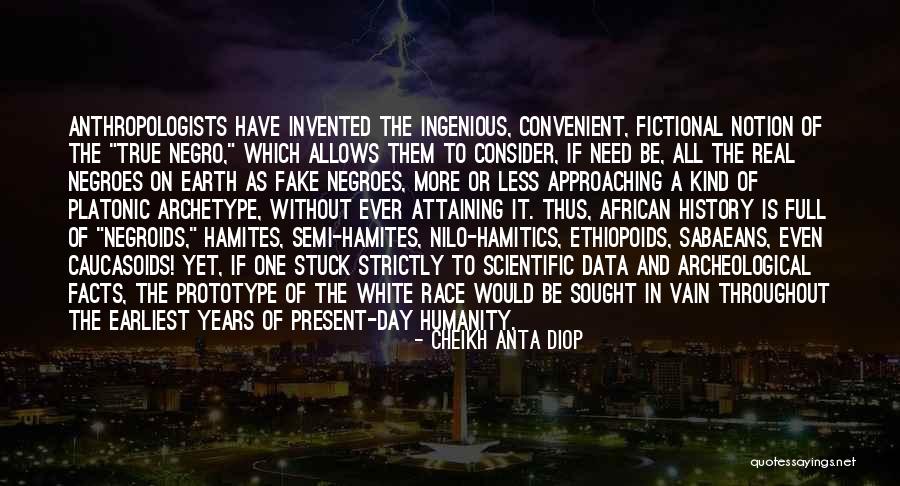 Only When It's Convenient Quotes By Cheikh Anta Diop