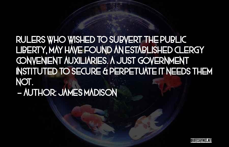 Only When It's Convenient Quotes By James Madison