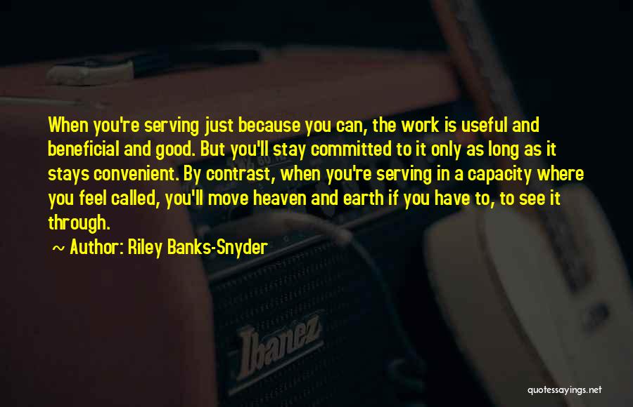 Only When It's Convenient Quotes By Riley Banks-Snyder