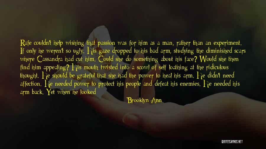 Only When Need Something Quotes By Brooklyn Ann Only When Need Something Quotes By Brooklyn Ann