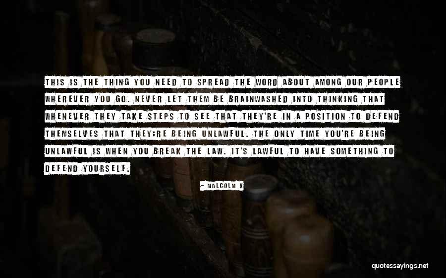 Only When Need Something Quotes By Malcolm X Only When Need Something Quotes By Malcolm X