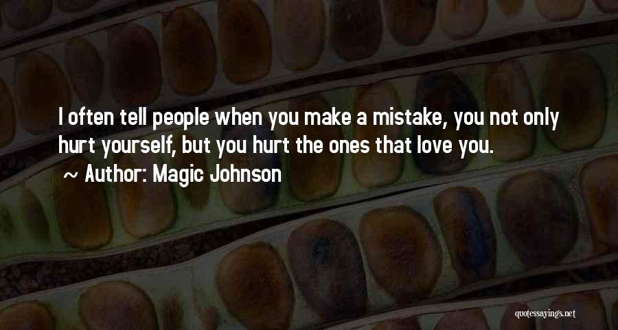 Only When You Love Yourself Quotes By Magic Johnson