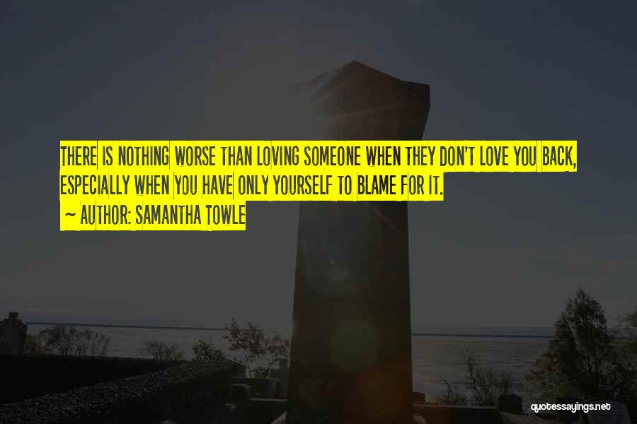 Only When You Love Yourself Quotes By Samantha Towle