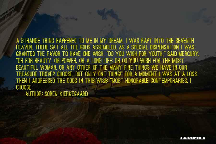 Only Woman For Me Quotes By Soren Kierkegaard