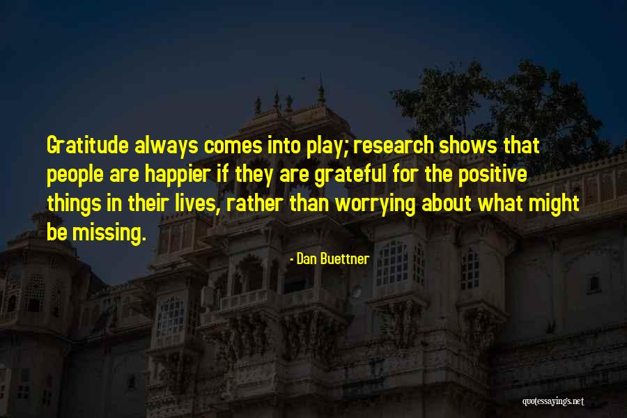 Only Worrying About Yourself Quotes By Dan Buettner