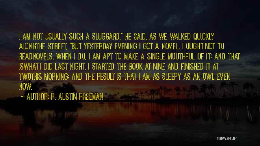 Only Yesterday Book Quotes By R. Austin Freeman