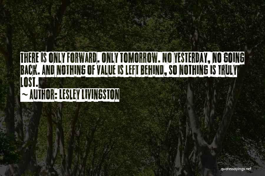 Only Yesterday Quotes By Lesley Livingston