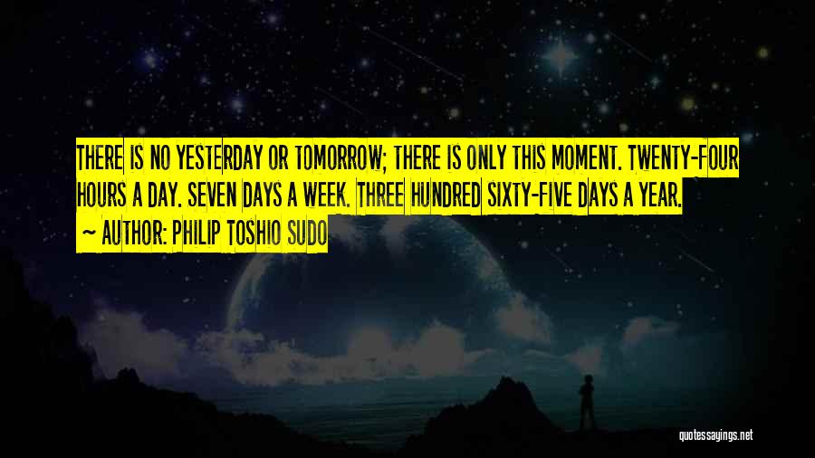 Only Yesterday Quotes By Philip Toshio Sudo