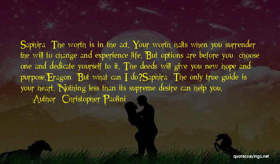 Only You Can Change Your Life Quotes By Christopher Paolini