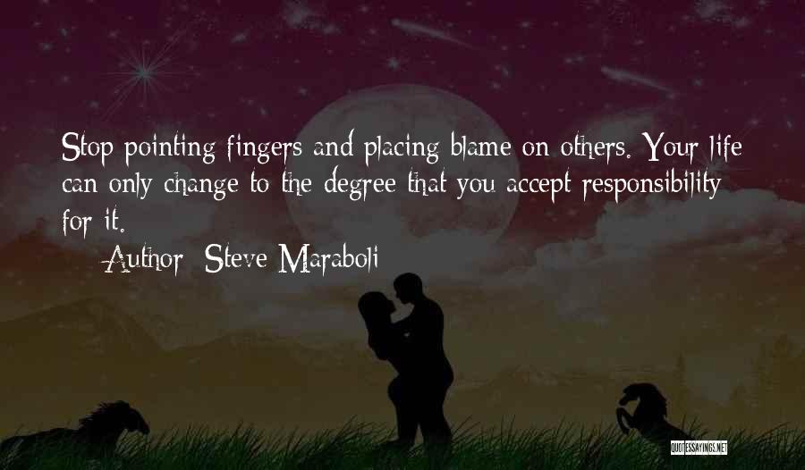 Only You Can Change Your Life Quotes By Steve Maraboli