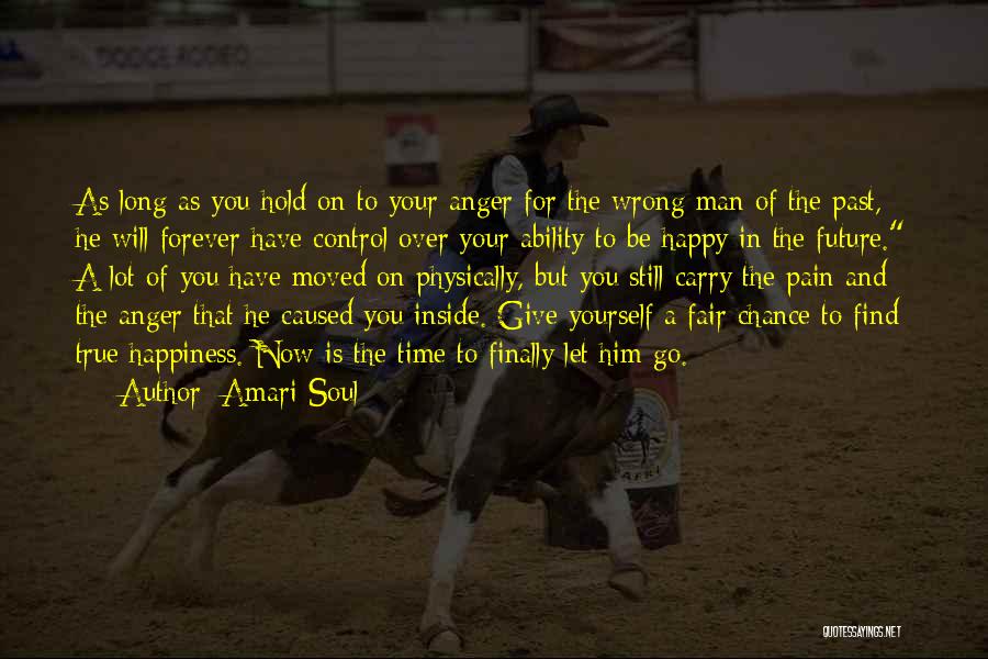 Only You Can Control Your Happiness Quotes By Amari Soul