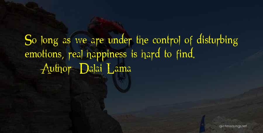 Only You Can Control Your Happiness Quotes By Dalai Lama