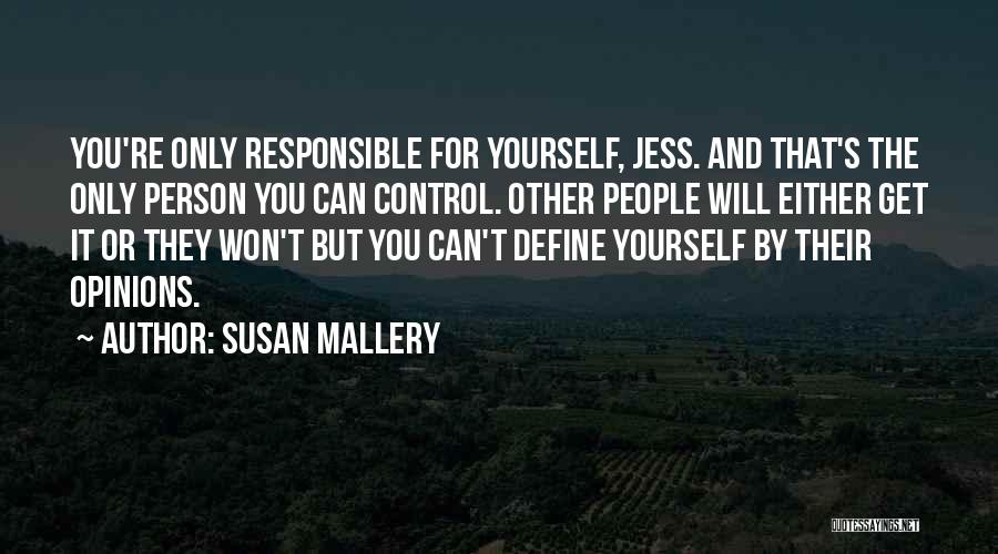 Only You Can Define Yourself Quotes By Susan Mallery