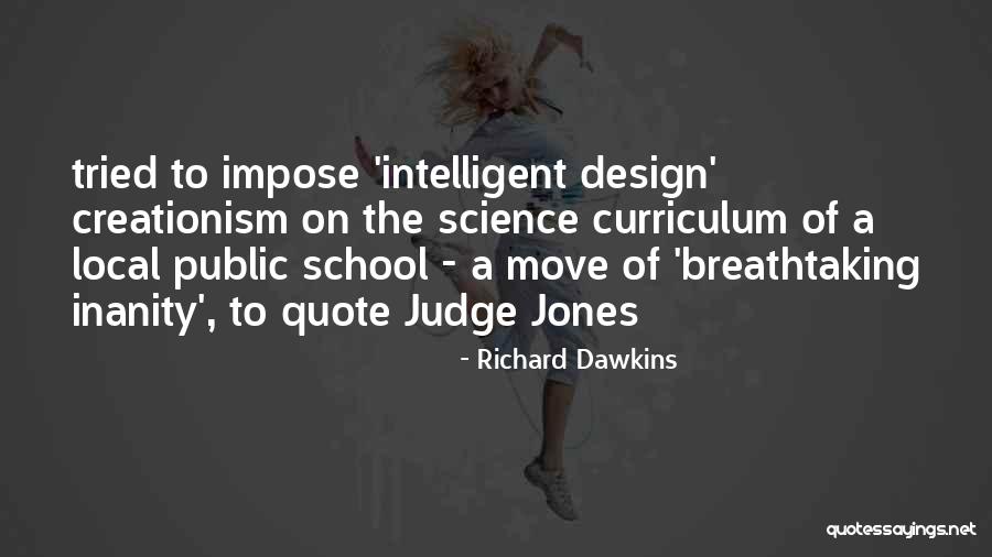 Only You Can Judge Yourself Quotes By Richard Dawkins